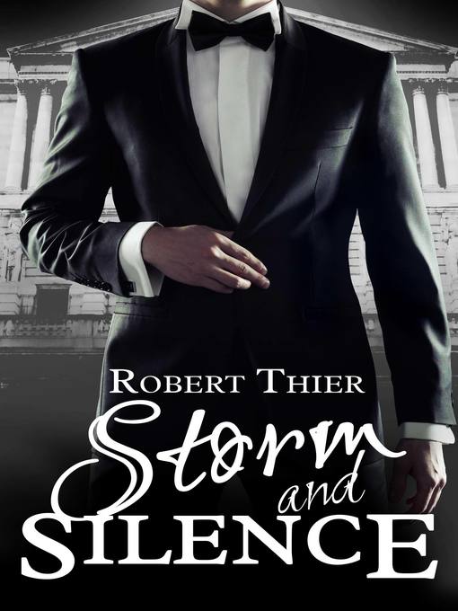 Title details for Storm and Silence by Robert Thier - Wait list